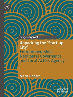 cover image of Unpacking the 'Start-up City'